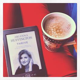 Learning how to thrive by Arianna Huffington