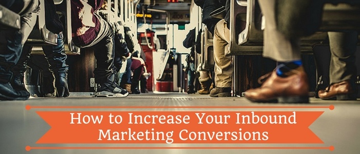 How_to_Increase_Your_Inbound_Marketing_Conversions.jpg