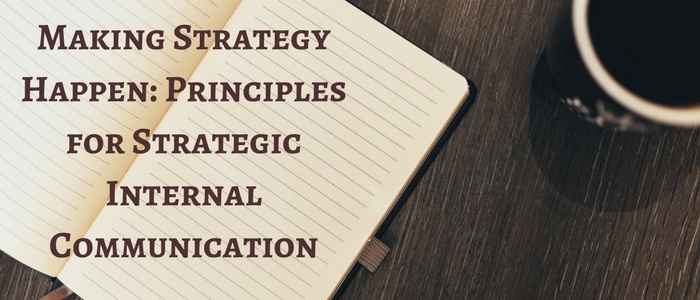 Making Strategy Happen_ Principles for Strategic Internal Communication.jpg