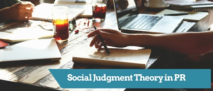 Social Judgment Theory in PR