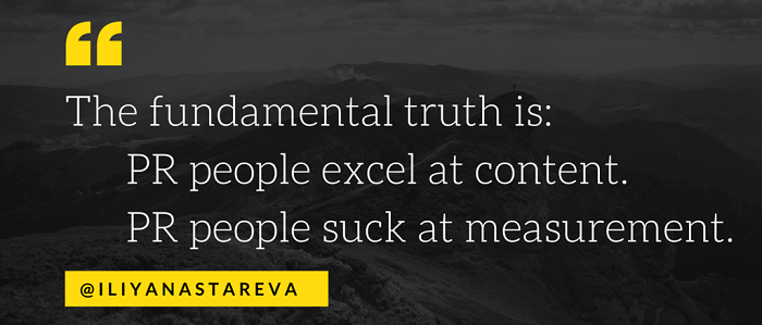The_fundamental_truth_is-_PR_people_excel_at_content._PR_people_suck_at_measurement..png