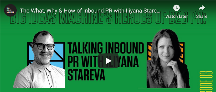 the what, how and why of inbound pr, podcast with iliyana stareva